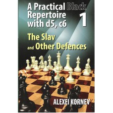 Alexei Kornev - A Practical Black Repertoire with d5, c6 - The Slav and Other Defences , vol.1 (K-5223/1)